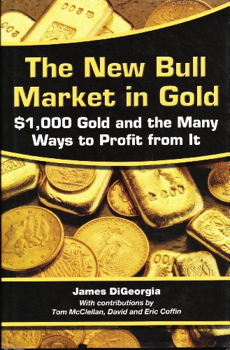 9780971804852: The New Bull Market in Gold