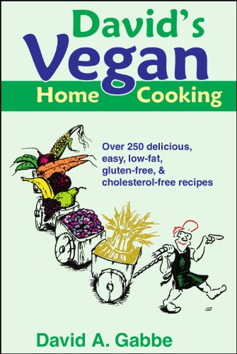 Imagen de archivo de Davids Vegan Home Cooking: Over 250 delicious, easy, low-fat, gluten-free, cholesterol-free recipes a la venta por Goodwill Books