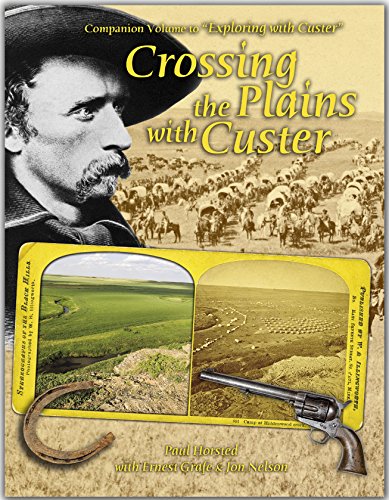 Stock image for Crossing the Plains with Custer for sale by ThriftBooks-Atlanta