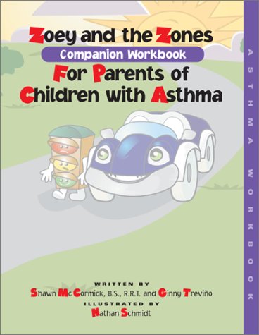 Imagen de archivo de Zoey and the Zones: Companion Workbook for Parents of Children with Asthma a la venta por R Bookmark
