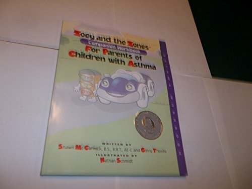 Imagen de archivo de Zoey and the Zones; Companion Workbook; For Parents of Children with Asthma a la venta por dsmbooks