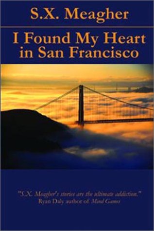 Beispielbild fr I Found My Heart in San Francisco zum Verkauf von Bookmans