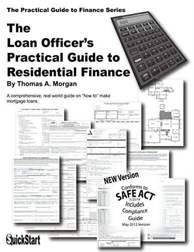 Imagen de archivo de The Loan Officers Practical Guide to Residential Finance - SAFE Act Version a la venta por Goodwill of Colorado