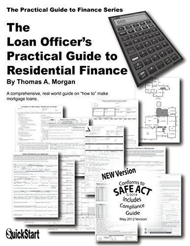 Stock image for The Loan Officer's Practical Guide to Residential Finance for sale by ThriftBooks-Dallas
