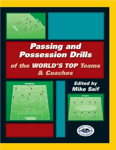 Stock image for Passing and Possession Drills of the Worlds Top Teams by Mike. Saif (2002-05-03) for sale by HPB-Diamond