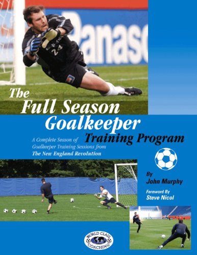 Beispielbild fr The Full Season Goalkeeper Training Program zum Verkauf von HPB-Red