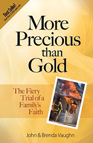 Stock image for More Precious Than Gold: The Fiery Trial of a Family's Faith for sale by SecondSale