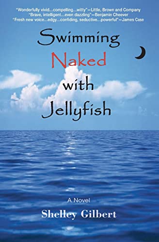 9780971831711: Swimming Naked with Jellyfish: The coming-of-age story of a girl who hates semicolons, loves extremes, and lives her life exposed.: Volume 1