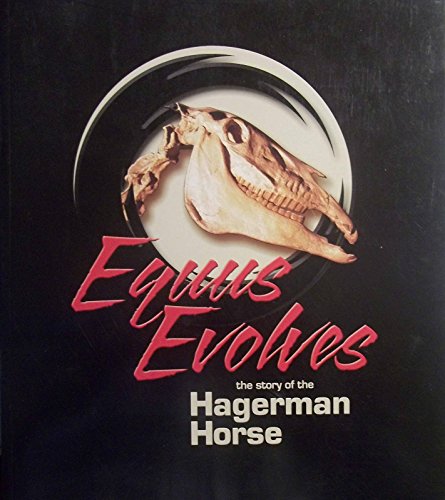 Stock image for Equus evolves: The story of the Hagerman horse for sale by HPB-Diamond