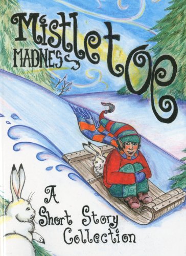 9780971834828: Mistletoe Madness: A Short Story Collection