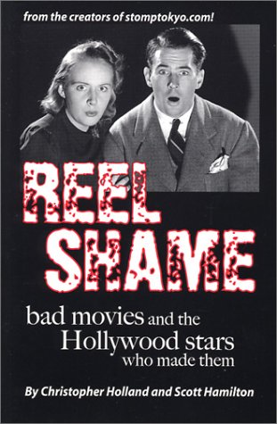 Imagen de archivo de Reel Shame: Bad Movies and the Hollywood Stars Who Made Them a la venta por ThriftBooks-Dallas