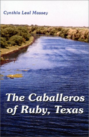 Stock image for The Caballeros of Ruby, Texas for sale by POQUETTE'S BOOKS