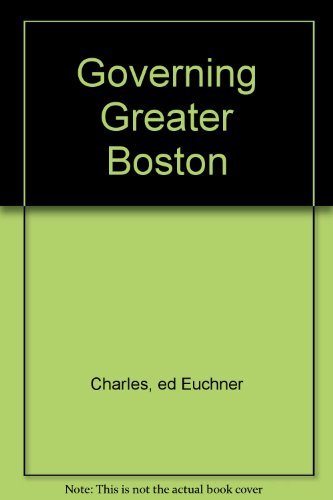 Imagen de archivo de Governing Greater Boston a la venta por More Than Words