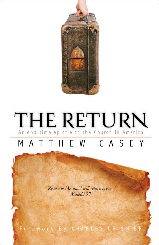 Stock image for The Return: An End-Time Epistle to the Church in America for sale by Buchpark