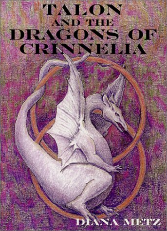 Beispielbild fr Talon and the Dragons of Crinnelia zum Verkauf von ThriftBooks-Atlanta