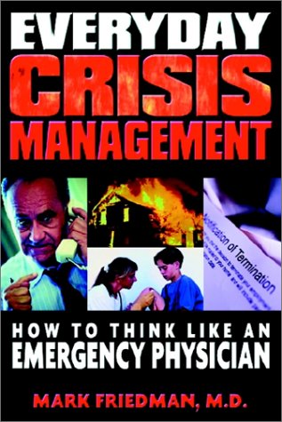 Beispielbild fr Everyday Crisis Management zum Verkauf von Better World Books: West