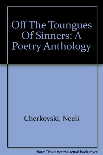 Off The Toungues Of Sinners: A Poetry Anthology (9780971845800) by Cherkovski, Neeli; Hamlin, Bradley Mason; Nicosia, Gerald; Winans, A. D.