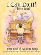 Imagen de archivo de I Can Do It! Piano Book: First Book of Favorite Songs [With CD] a la venta por ThriftBooks-Atlanta