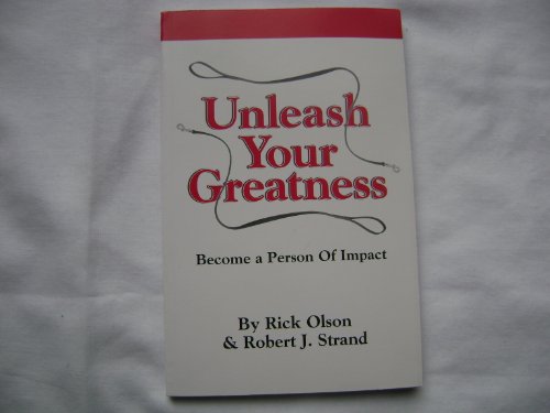 Beispielbild fr Unleash Your Greatness : Become a Person Of Impact zum Verkauf von Orion Tech