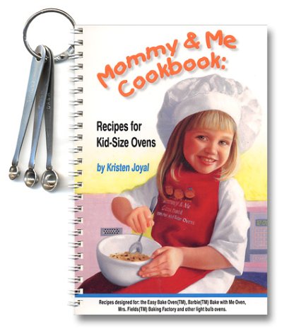 Stock image for Mommy & Me Cookbook: Recipes for Kid-Size Ovens for sale by Ergodebooks