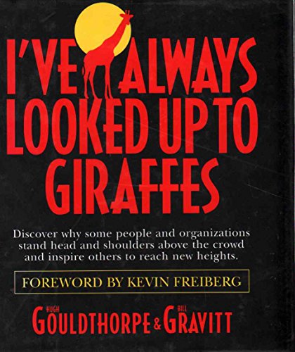9780971851900: I've Always Looked Up To Giraffes