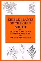 Edible Plants of the Gulf South (9780971862524) by Charles Allen; Harry Winters