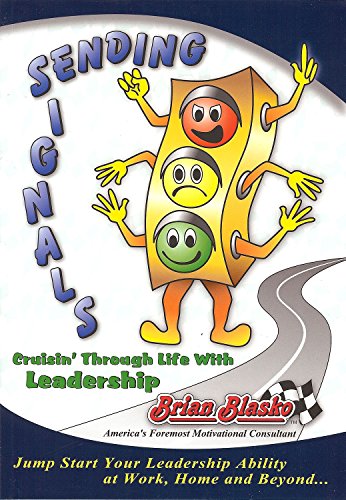 Stock image for Sending Signals: Cruisin' Through Life with Leadership for sale by ThriftBooks-Dallas