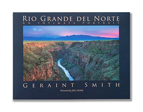 Beispielbild fr Rio Grande del Norte: An Intimate Portrait zum Verkauf von Patrico Books