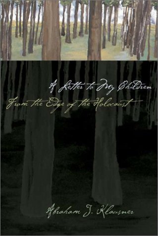 9780971869509: A Letter To My Children: From The Edge Of The Holocaust