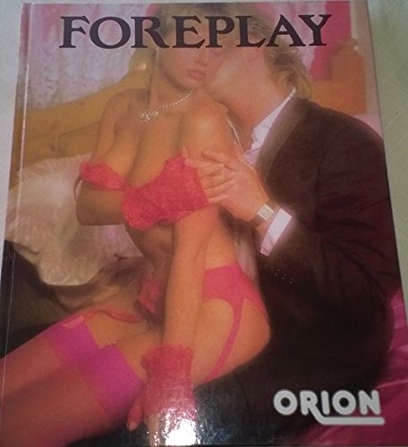 Stock image for Foreplay: Sexual Healing for Spiritual Wholeness for sale by ThriftBooks-Atlanta