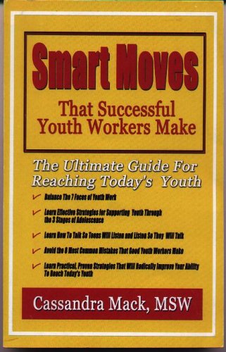 Beispielbild fr Smart Moves That Successful Youth Workers Make zum Verkauf von ThriftBooks-Atlanta