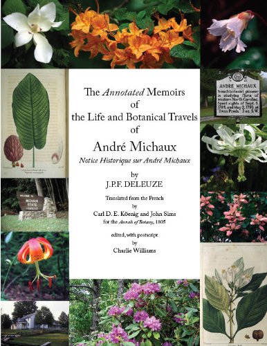 Imagen de archivo de The Annotated Memoirs of the Life and Botanical Travels of Andr Michaux a la venta por ThriftBooks-Dallas