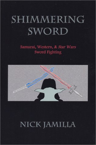 Beispielbild fr Shimmering Sword: Samurai, Western, and Star Wars Sword Fighting zum Verkauf von Ergodebooks