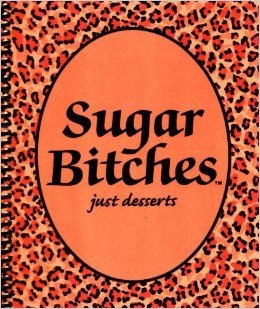 Beispielbild fr Sugar Bitches: Just Desserts zum Verkauf von Better World Books
