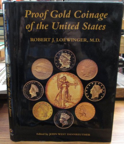 Stock image for Proof Gold Coinage of the United States for sale by K & L KICKIN'  BOOKS