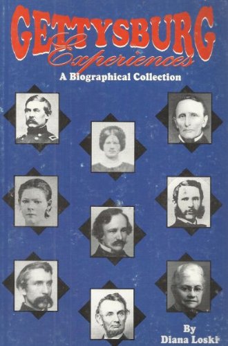 Imagen de archivo de GETTYSBURG EXPERIENCES A Biographical Collection a la venta por BuenaWave