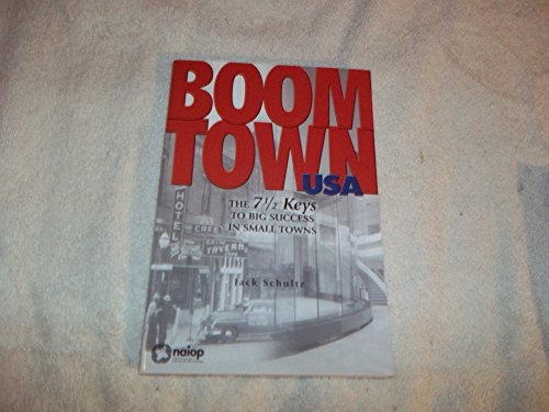 Stock image for Boomtown USA : The 7-1/2 Keys to Big Success in Small Towns for sale by Better World Books