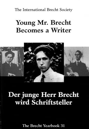 Stock image for Der junge Herr Brecht wird Schriftsteller. Das Brecht-Jahrbuch 31. for sale by Antiquariat Matthias Wagner
