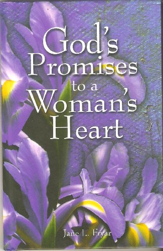 Stock image for God's Heart to a Woman's Heart~God's Promises for Women of Faith for sale by Wonder Book