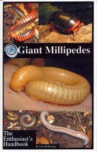 9780971912977: Giant Millipedes: The Enthusiast's Handbook by Orin McMonigle (2005-08-02)