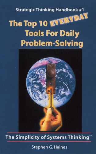 Beispielbild fr The Top 10 Everyday Tools for Daily Problem Solving-Strategic Thinking Handbook #1 zum Verkauf von ThriftBooks-Dallas