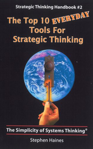 Beispielbild fr Strategic Thinking Handbook #2 : The Top 10 Everyday Tools for Strategic Thinking zum Verkauf von Better World Books