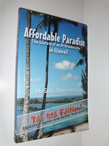 9780971918504: Affordable Paradise: The Secrets Of An Affordable Life In Hawaii
