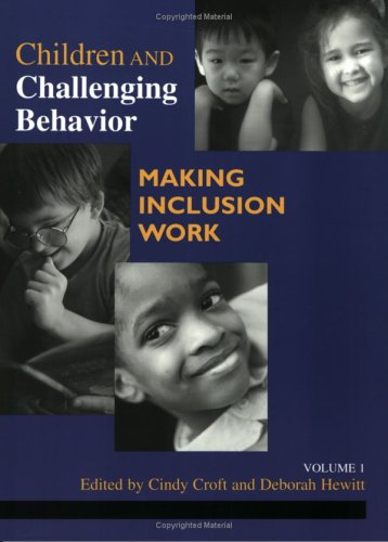 Stock image for Children and Challenging Behavior: Making Inclusion Work: A Guide for Training and Recruiting Child Care Providers to Serve Young Children with Disabi for sale by ThriftBooks-Dallas