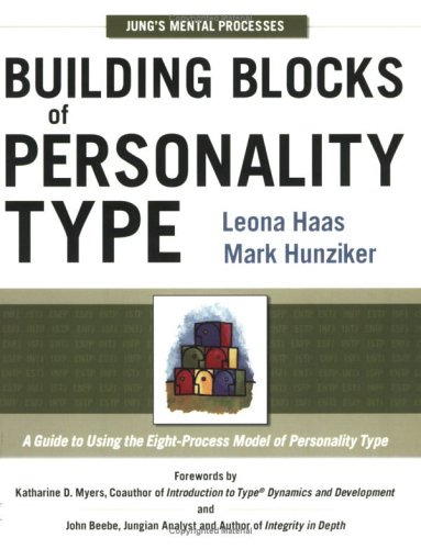Beispielbild fr Building Blocks of Personality Type: A Guide to Using the Eight-Process Model of Personality Type zum Verkauf von RPL Library Store