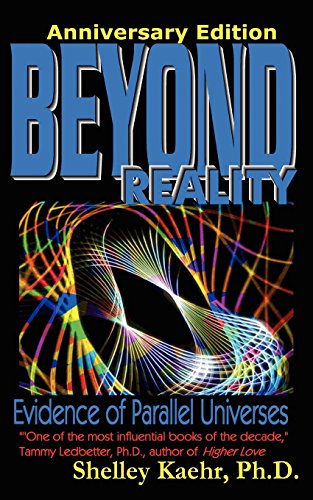 Beispielbild fr Beyond Reality: Evidence of Parallel Universes zum Verkauf von Taos Books