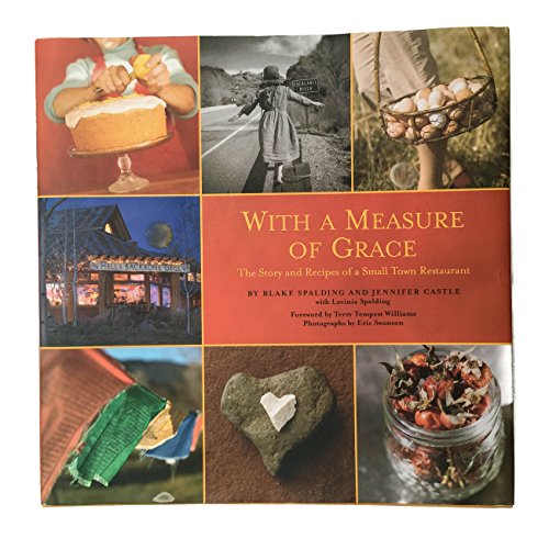 Beispielbild fr With a Measure of Grace: The Story and Recipes of a Small Town Restaurant zum Verkauf von Once Upon A Time Books