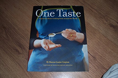 Stock image for One Taste: Vegetarian Home Cooking From Around the World by Sharon Louise Crayton (2008) Paperback for sale by Gulf Coast Books