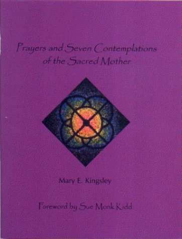 Beispielbild fr Prayers and Seven Contemplations of the Sacred Mother zum Verkauf von Wonder Book