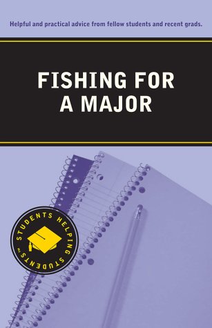 Imagen de archivo de Fishing for a Major (Students Helping Students Series) a la venta por Buyback Express